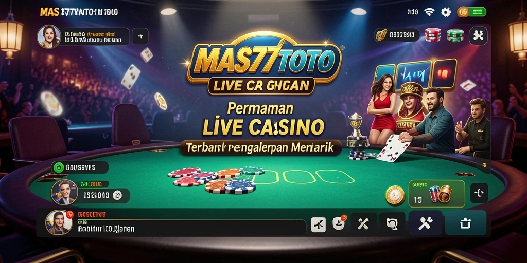 Tampilan gameplay Live Casino di MAS77TOTO dengan dealer profesional.